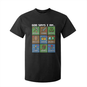 God Says I Am Pixel Art Graphic T Shirt For Kid Christian Affirmation Gamer Bible Verses TS02 Black Print Your Wear