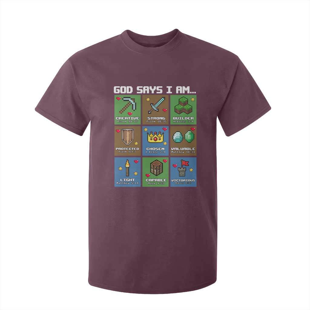 God Says I Am Pixel Art Graphic T Shirt For Kid Christian Affirmation Gamer Bible Verses TS02 Maroon Print Your Wear