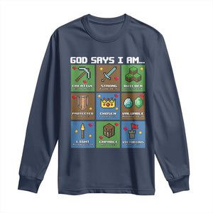 God Says I Am Pixel Art Graphic Long Sleeve Shirt Christian Affirmation Gamer Bible Verses TS02 Navy Print Your Wear