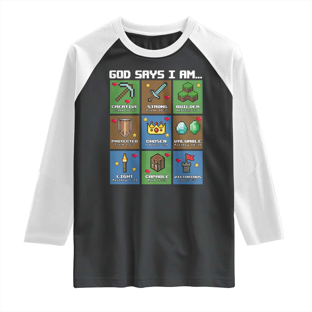 God Says I Am Pixel Art Graphic Raglan Shirt Christian Affirmation Gamer Bible Verses TS02 Black White Print Your Wear