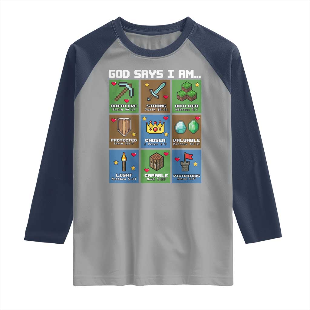 God Says I Am Pixel Art Graphic Raglan Shirt Christian Affirmation Gamer Bible Verses TS02 Sport Gray Navy Print Your Wear