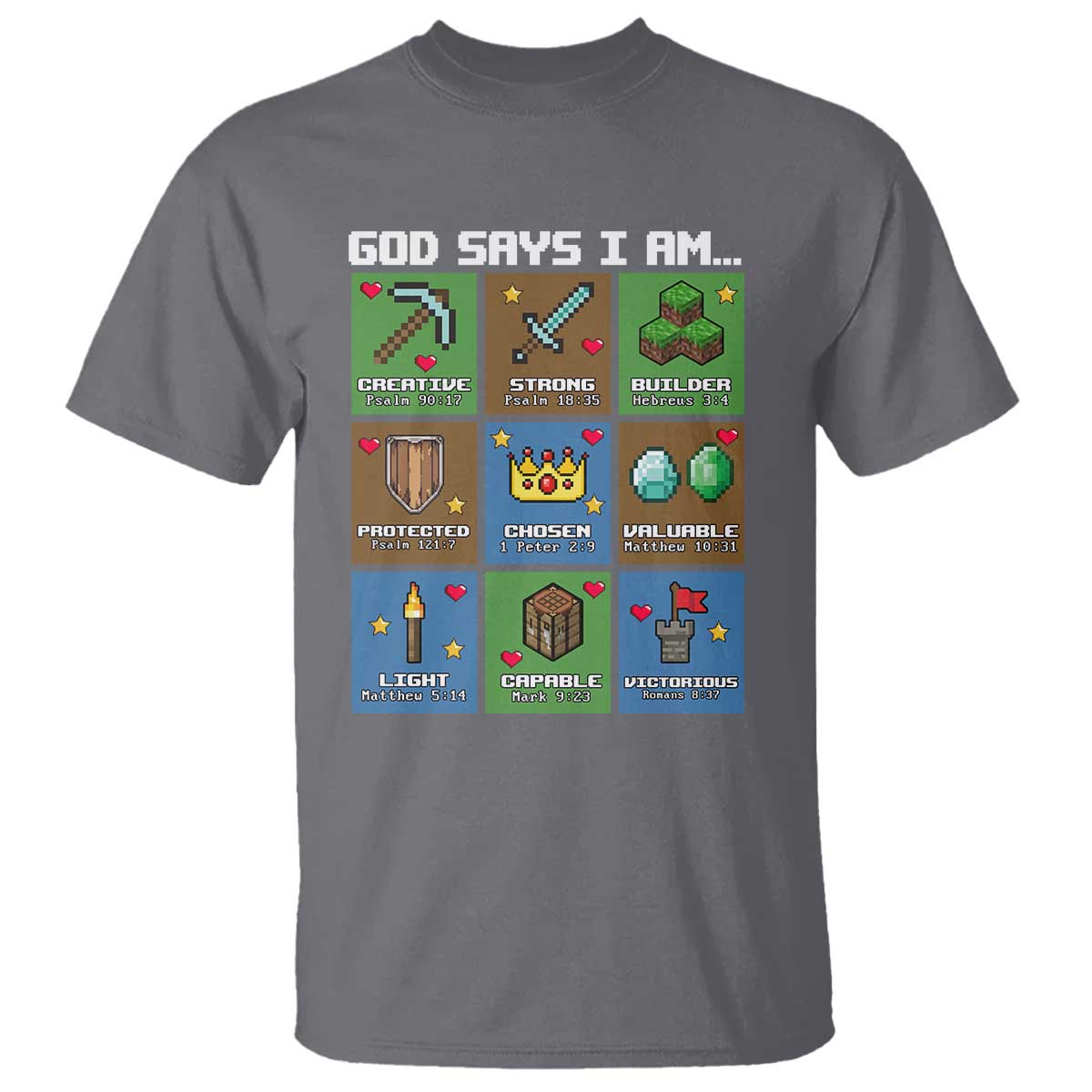 God Says I Am Pixel Art Graphic T Shirt Christian Affirmation Gamer Bible Verses TS02 Charcoal Print Your Wear