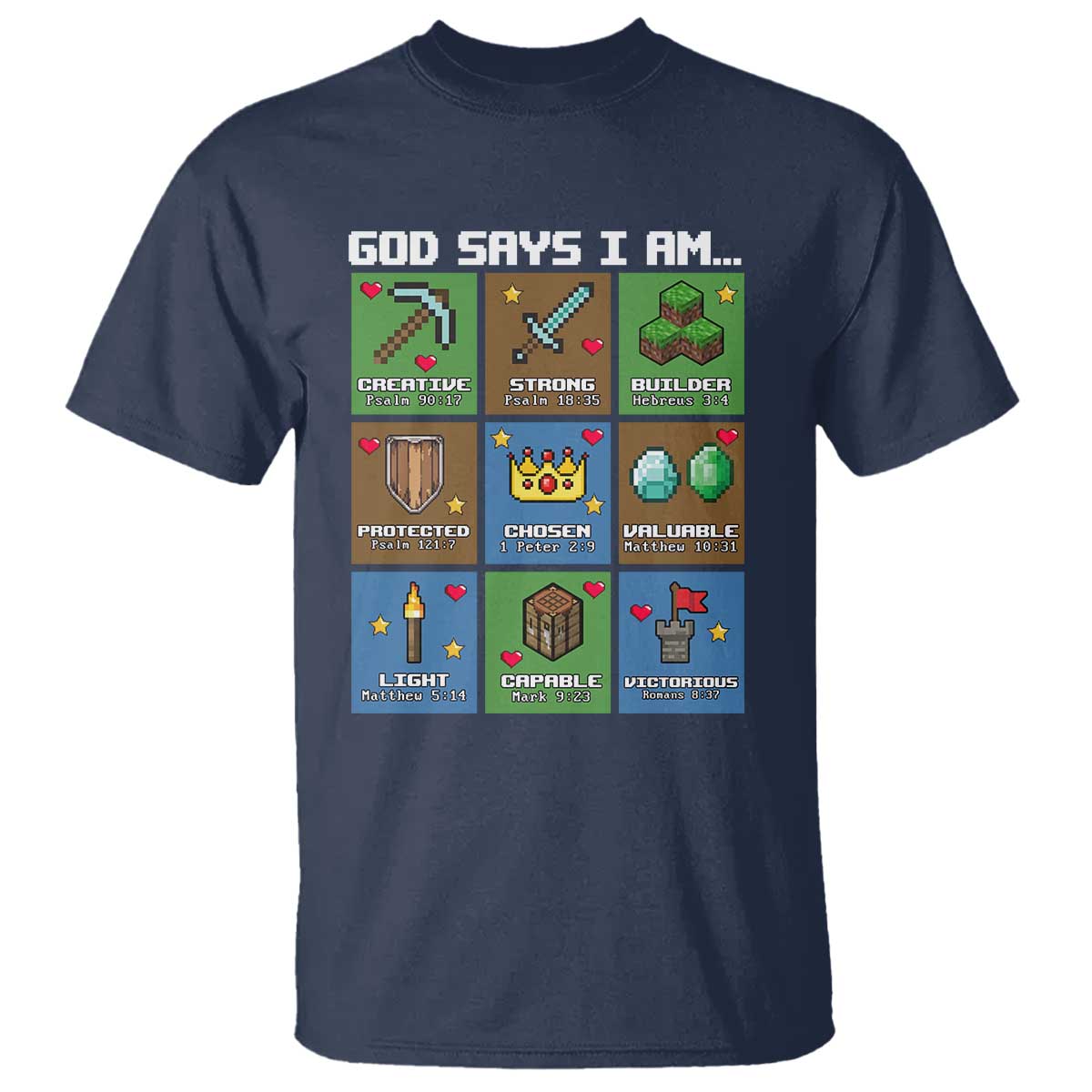 God Says I Am Pixel Art Graphic T Shirt Christian Affirmation Gamer Bible Verses TS02 Navy Print Your Wear