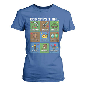 God Says I Am Pixel Art Graphic T Shirt For Women Christian Affirmation Gamer Bible Verses TS02 Royal Blue Print Your Wear