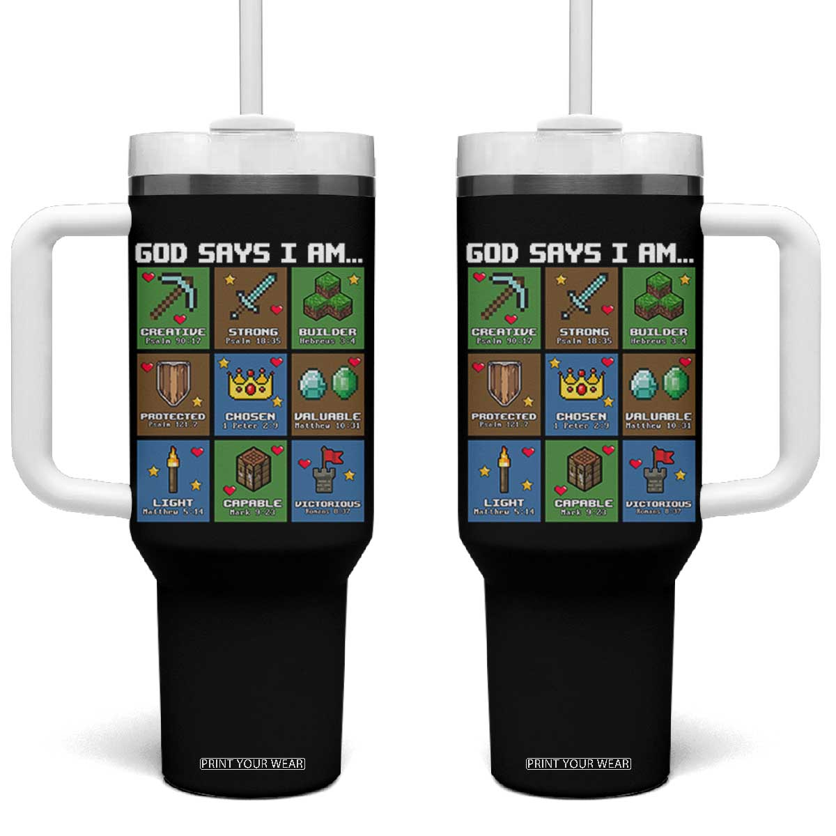 God Says I Am Pixel Art Graphic Tumbler With Handle Christian Affirmation Gamer Bible Verses TS02 One Size: 40 oz Black Print Your Wear