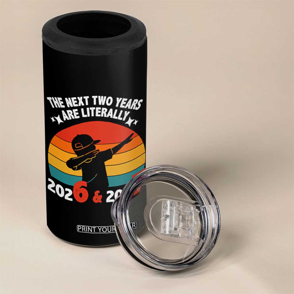 The Next Two Years Are Literally 6 7 4 in 1 Can Cooler Tumbler Funny 2026 2027 Meme Dabbing Boy Retro TS02 Print Your Wear