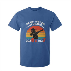 The Next Two Years Are Literally 6 7 T Shirt For Kid Funny 2026 2027 Meme Dabbing Boy Retro TS02 Royal Blue Print Your Wear