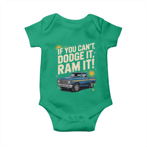 If You Cant Dodge It Ram It Funny Truck Meme Baby Onesie for Gearheads Country Road Warriors TS02 Irish Green Print Your Wear