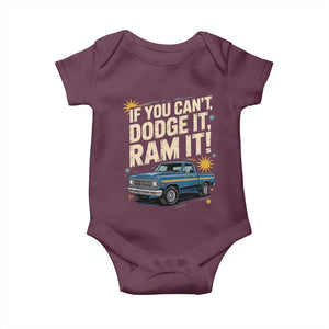If You Cant Dodge It Ram It Funny Truck Meme Baby Onesie for Gearheads Country Road Warriors TS02 Maroon Print Your Wear
