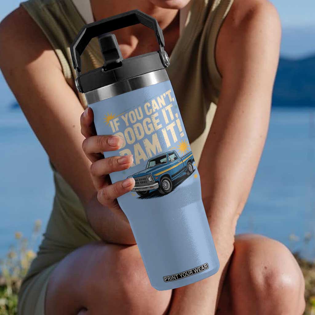 If You Cant Dodge It Ram It Funny Truck Meme Flip Straw Tumbler for Gearheads Country Road Warriors TS02 One Size: 30 oz Light Blue Print Your Wear