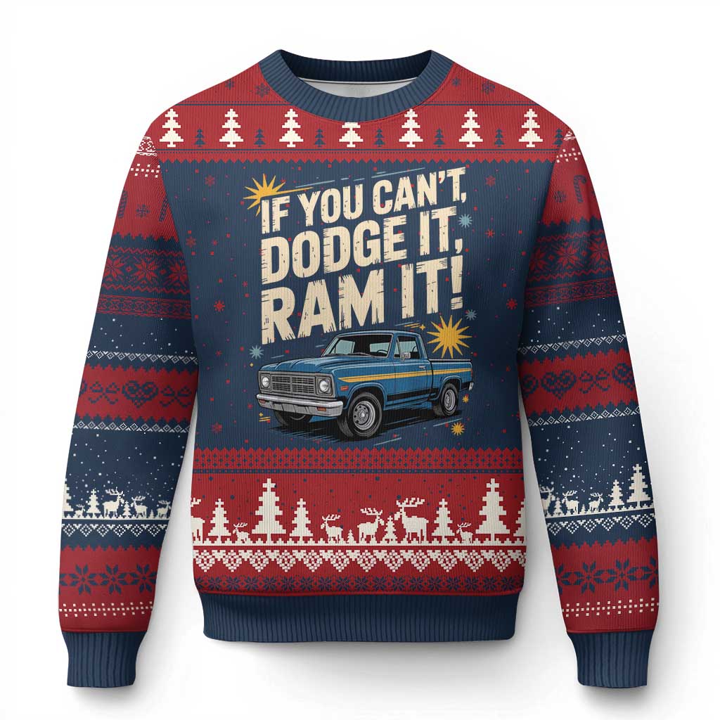 If You Cant Dodge It Ram It Funny Truck Meme Ugly Christmas Sweater for Gearheads Country Road Warriors TS02 Navy Red Print Your Wear