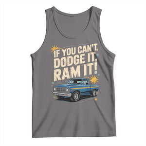 If You Cant Dodge It Ram It Funny Truck Meme Tank Top for Gearheads Country Road Warriors TS02 Deep Heather Print Your Wear