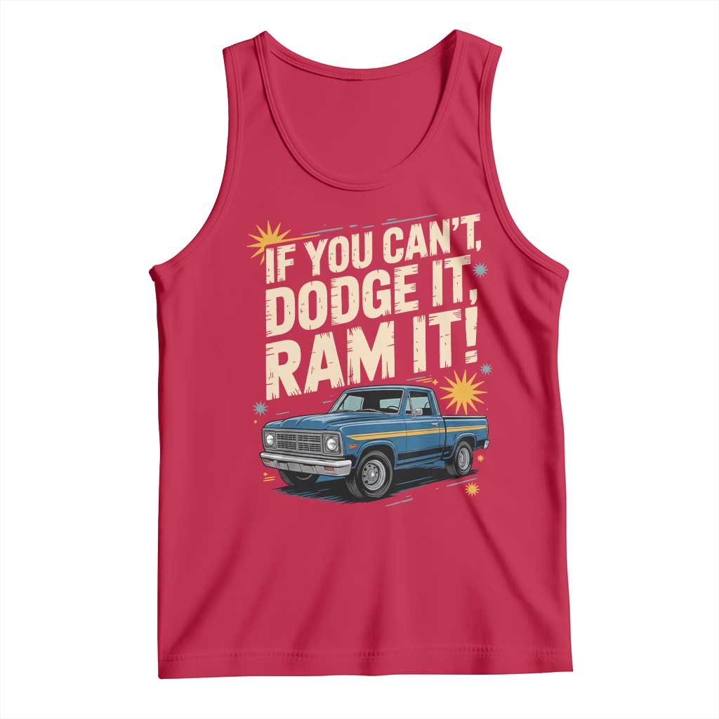 If You Cant Dodge It Ram It Funny Truck Meme Tank Top for Gearheads Country Road Warriors TS02 Red Print Your Wear