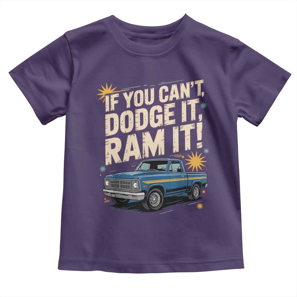 If You Cant Dodge It Ram It Funny Truck Meme Toddler T Shirt for Gearheads Country Road Warriors TS02 Purple Print Your Wear