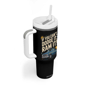 If You Cant Dodge It Ram It Funny Truck Meme Tumbler With Handle for Gearheads Country Road Warriors TS02 Print Your Wear