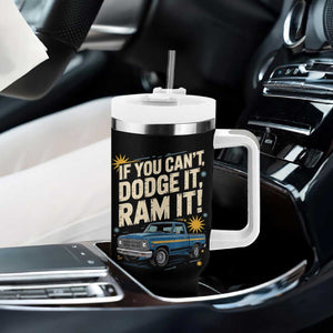 If You Cant Dodge It Ram It Funny Truck Meme Tumbler With Handle for Gearheads Country Road Warriors TS02 Print Your Wear