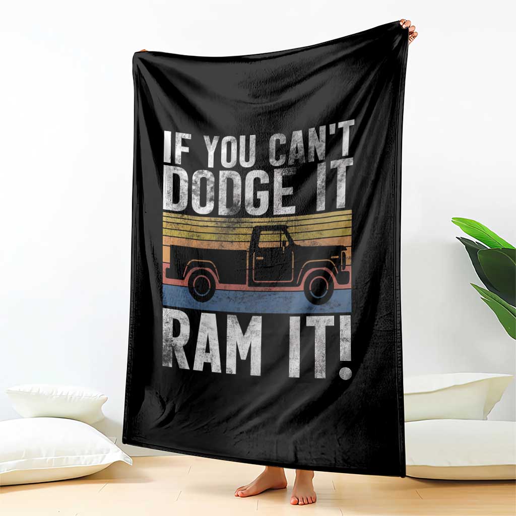 If You Cant Dodge It Ram It Retro Truck Meme Throw Blanket for Gearheads Country Road Warriors TS02 Print Your Wear
