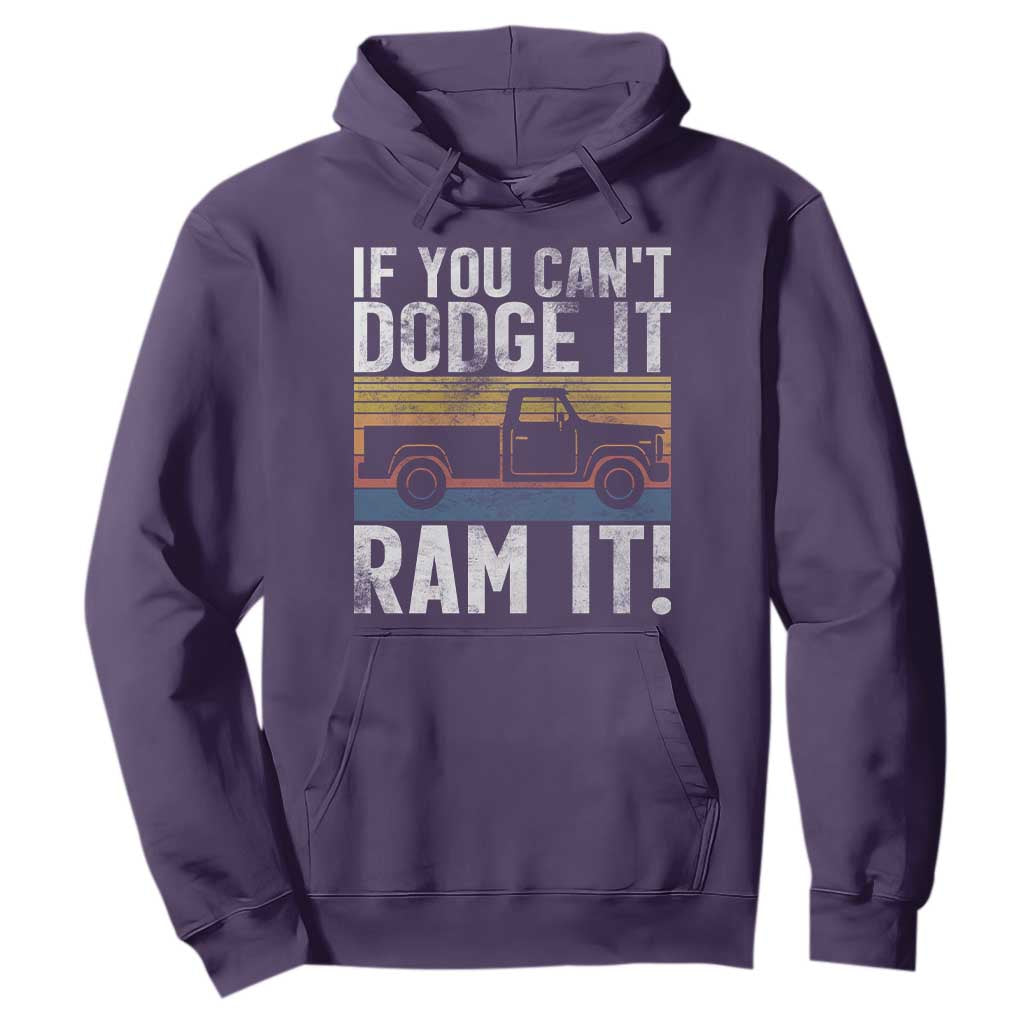 If You Cant Dodge It Ram It Retro Truck Meme Hoodie for Gearheads Country Road Warriors TS02 Purple Print Your Wear
