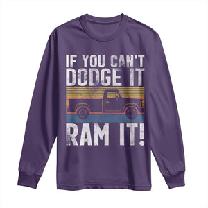 If You Cant Dodge It Ram It Retro Truck Meme Long Sleeve Shirt for Gearheads Country Road Warriors TS02 Purple Print Your Wear
