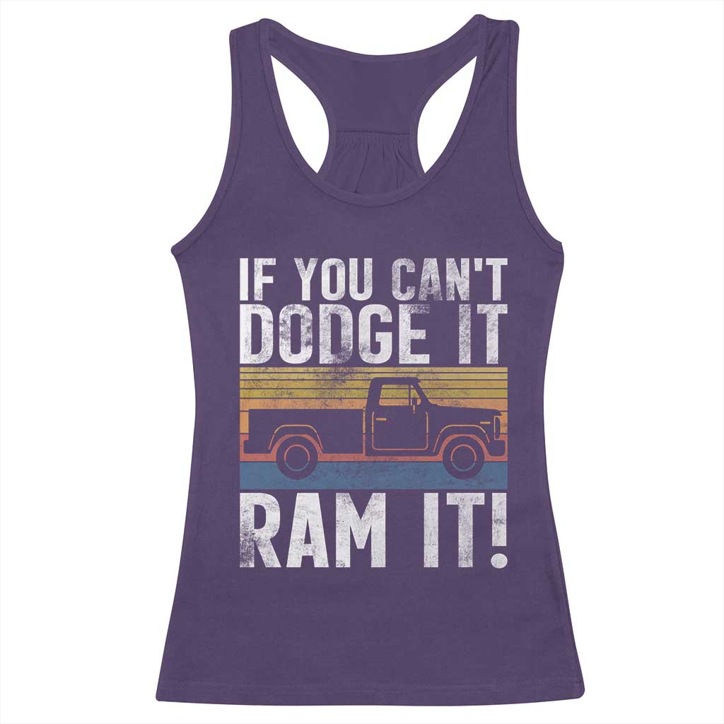 If You Cant Dodge It Ram It Retro Truck Meme Racerback Tank Top for Gearheads Country Road Warriors TS02 Purple Print Your Wear