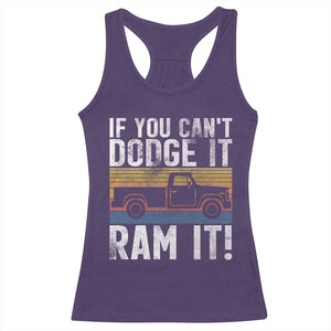 If You Cant Dodge It Ram It Retro Truck Meme Racerback Tank Top for Gearheads Country Road Warriors TS02 Purple Print Your Wear