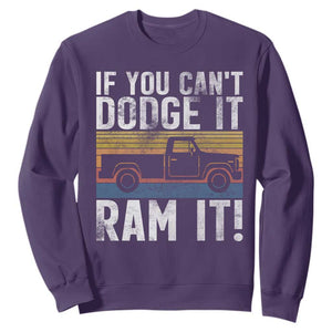 If You Cant Dodge It Ram It Retro Truck Meme Sweatshirt for Gearheads Country Road Warriors TS02 Purple Print Your Wear