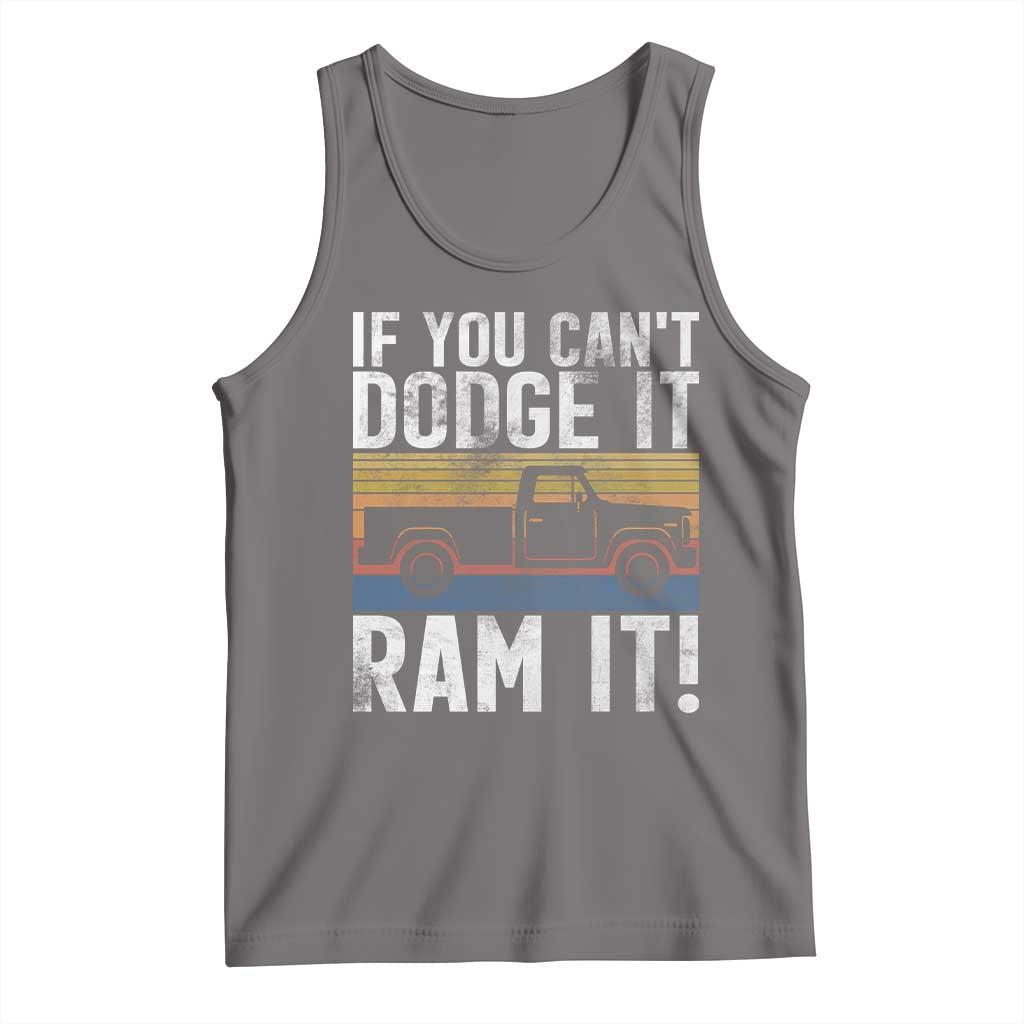 If You Cant Dodge It Ram It Retro Truck Meme Tank Top for Gearheads Country Road Warriors TS02 Deep Heather Print Your Wear