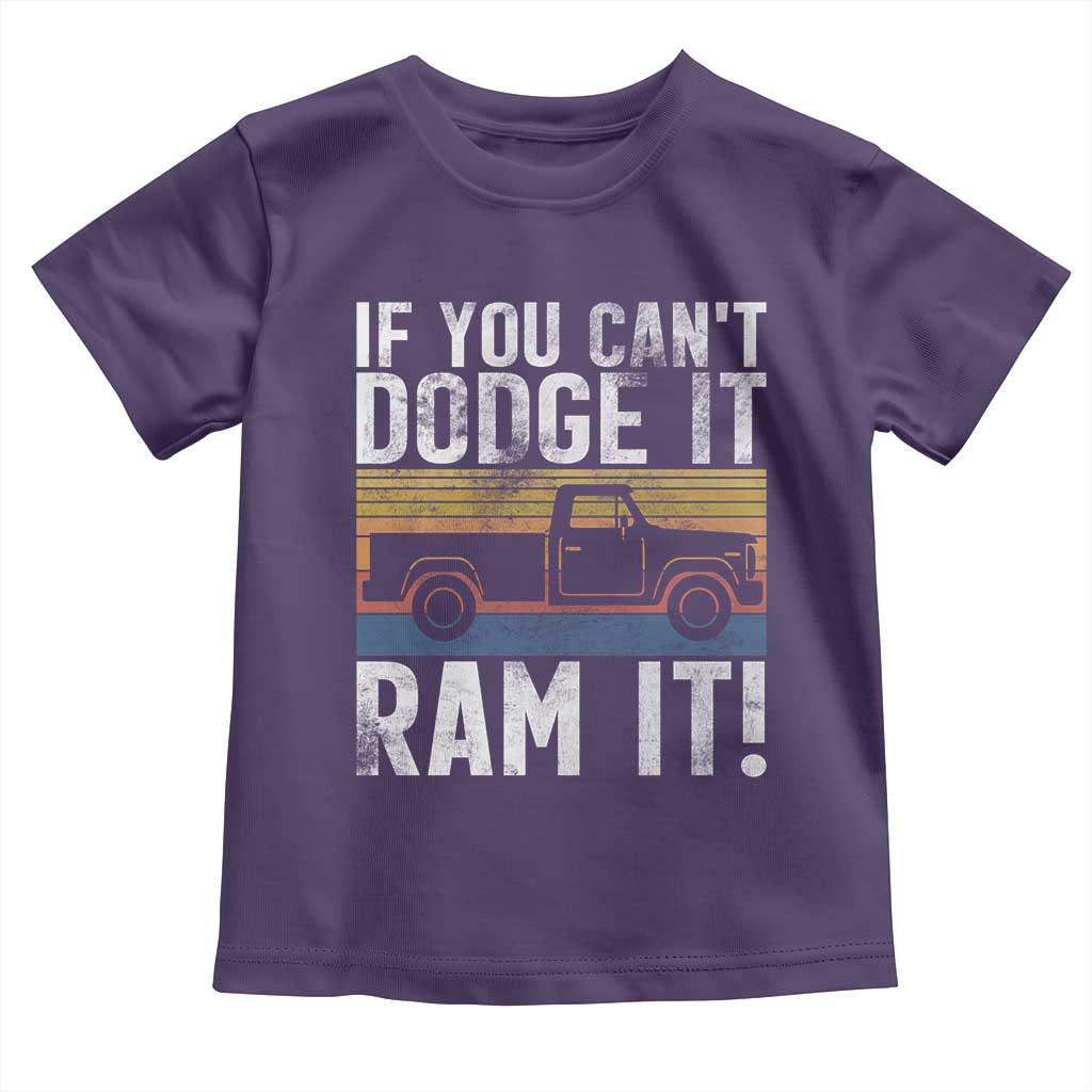 If You Cant Dodge It Ram It Retro Truck Meme Toddler T Shirt for Gearheads Country Road Warriors TS02 Purple Print Your Wear
