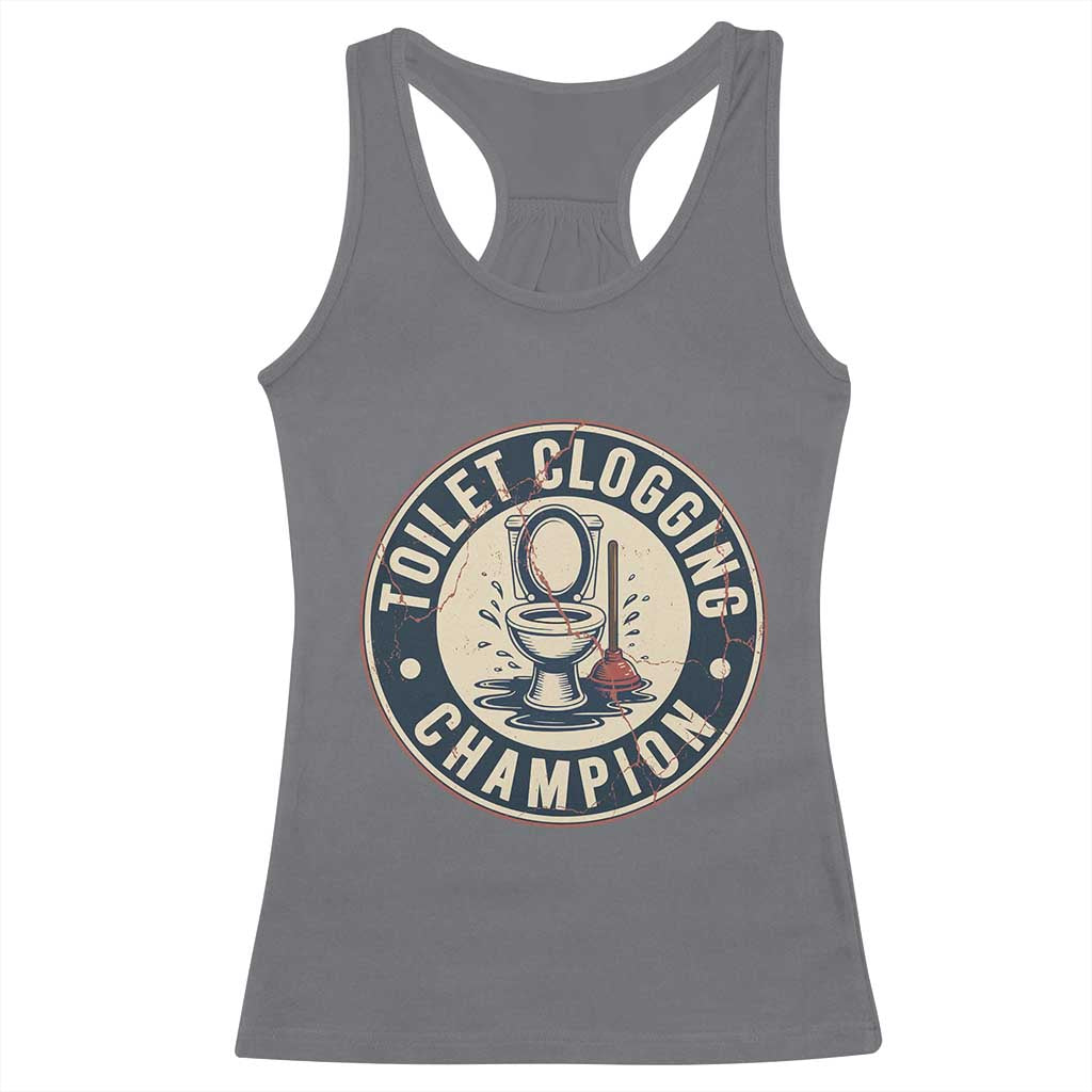 Funny Toilet Clogging Champion Badge Meme Racerback Tank Top for Poop Legends Gut Bomb Gladiators TS02 Charcoal Print Your Wear