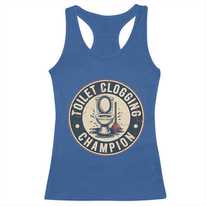 Funny Toilet Clogging Champion Badge Meme Racerback Tank Top for Poop Legends Gut Bomb Gladiators TS02 Royal Blue Print Your Wear