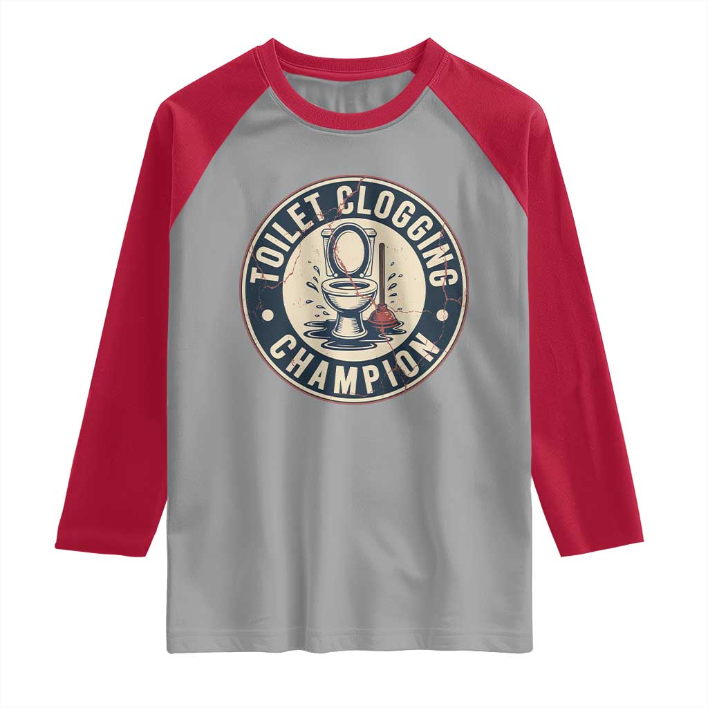 Funny Toilet Clogging Champion Badge Meme Raglan Shirt for Poop Legends Gut Bomb Gladiators TS02 Sport Gray Red Print Your Wear