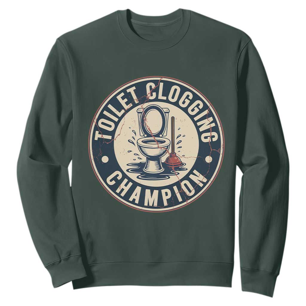 Funny Toilet Clogging Champion Badge Meme Sweatshirt for Poop Legends Gut Bomb Gladiators TS02 Dark Forest Green Print Your Wear