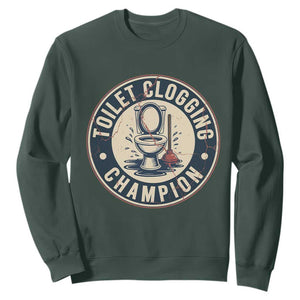 Funny Toilet Clogging Champion Badge Meme Sweatshirt for Poop Legends Gut Bomb Gladiators TS02 Dark Forest Green Print Your Wear
