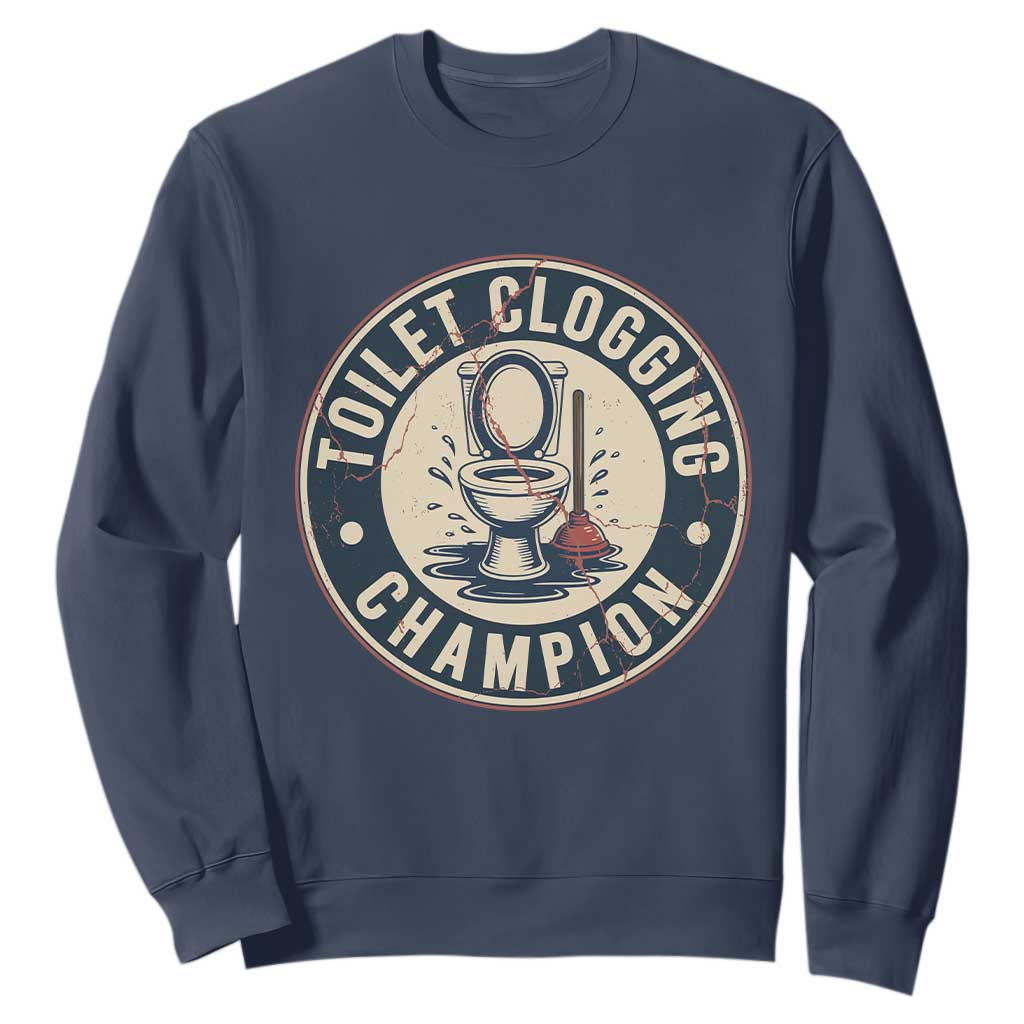 Funny Toilet Clogging Champion Badge Meme Sweatshirt for Poop Legends Gut Bomb Gladiators TS02 Navy Print Your Wear