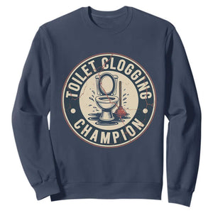 Funny Toilet Clogging Champion Badge Meme Sweatshirt for Poop Legends Gut Bomb Gladiators TS02 Navy Print Your Wear