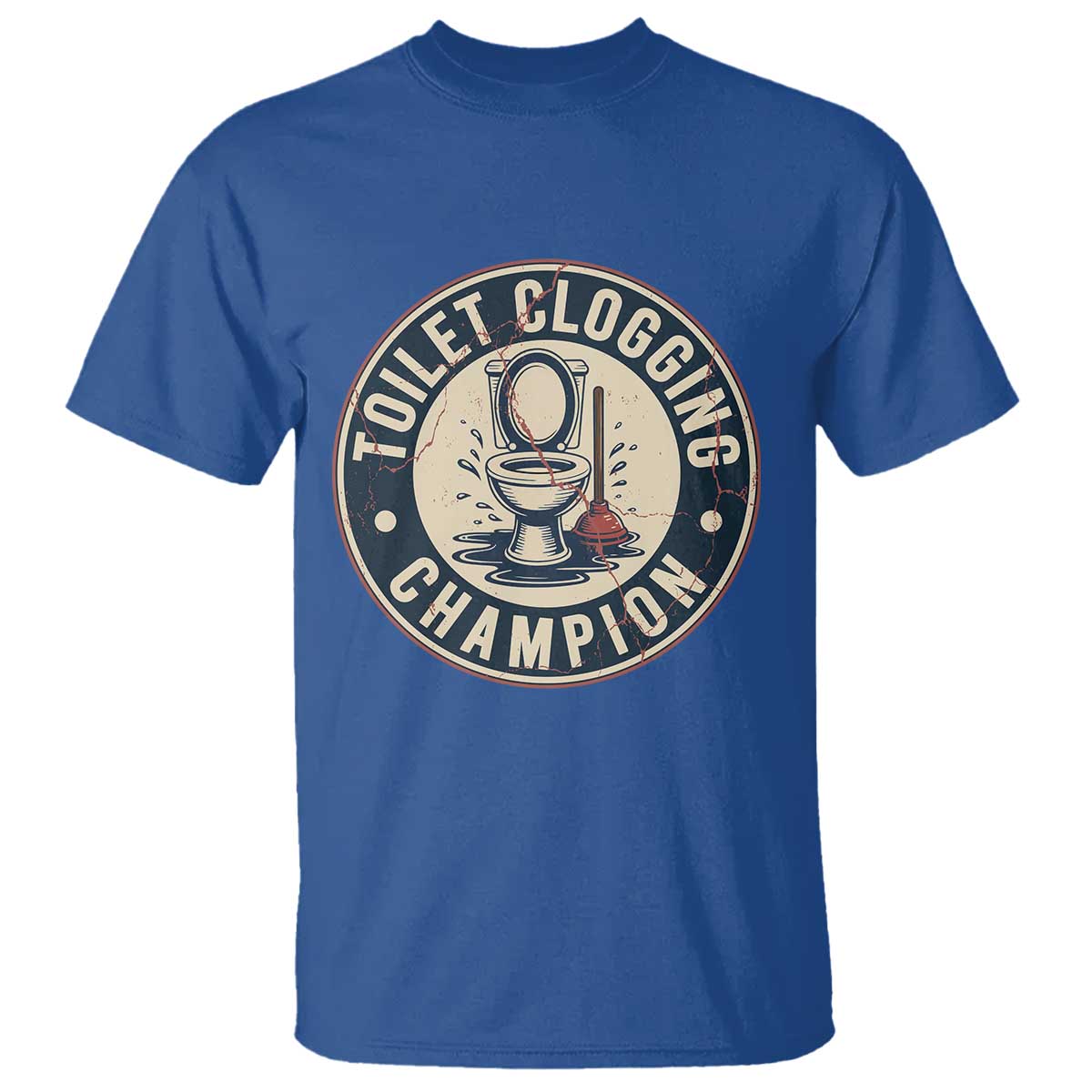 Funny Toilet Clogging Champion Badge Meme T Shirt for Poop Legends Gut Bomb Gladiators TS02 Royal Blue Print Your Wear