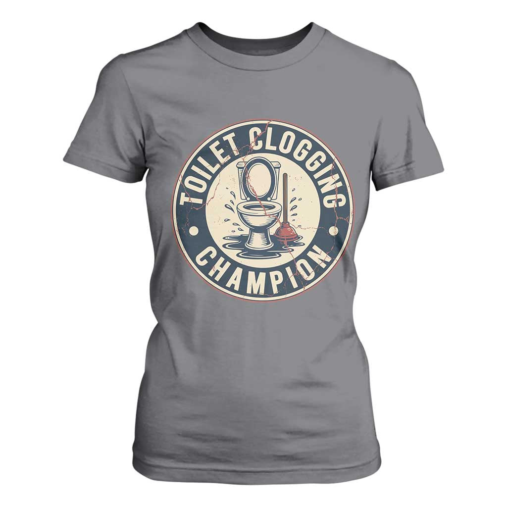 Funny Toilet Clogging Champion Badge Meme T Shirt For Women for Poop Legends Gut Bomb Gladiators TS02 Charcoal Print Your Wear