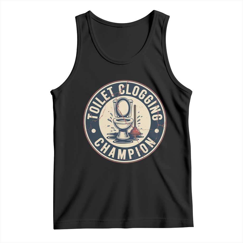 Funny Toilet Clogging Champion Badge Meme Tank Top for Poop Legends Gut Bomb Gladiators TS02 Black Print Your Wear