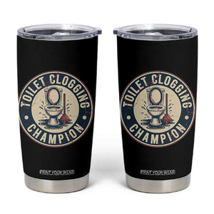 Funny Toilet Clogging Champion Badge Meme Tumbler Cup for Poop Legends Gut Bomb Gladiators TS02 Black Print Your Wear