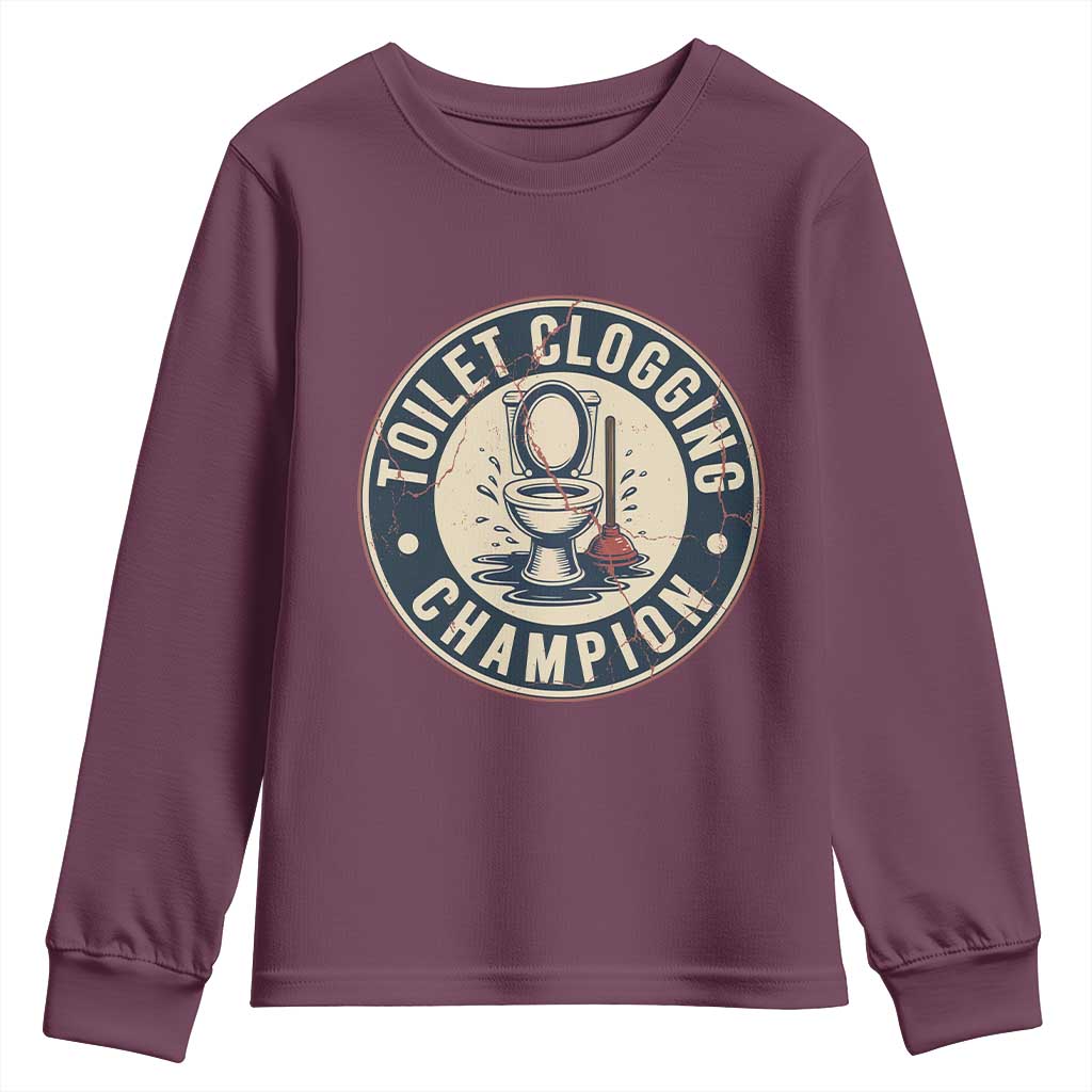 Funny Toilet Clogging Champion Badge Meme Youth Sweatshirt for Poop Legends Gut Bomb Gladiators TS02 Maroon Print Your Wear
