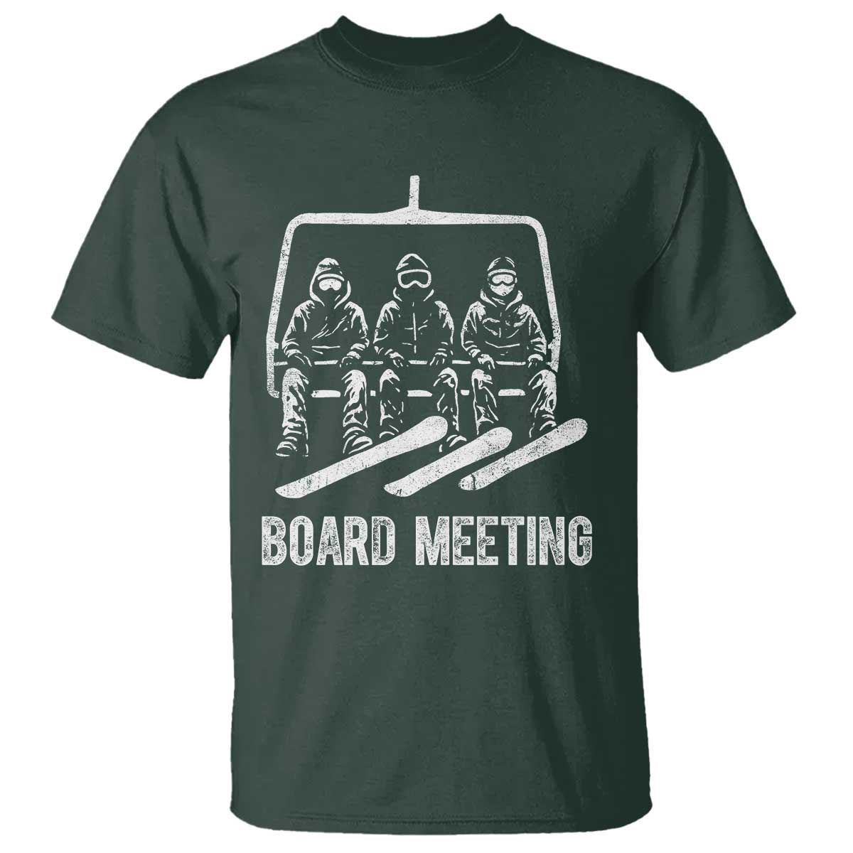 Funny Snowboarding Board Meeting T Shirt Chairlift Snowboarders Powder Junkies TS02 Dark Forest Green Print Your Wear