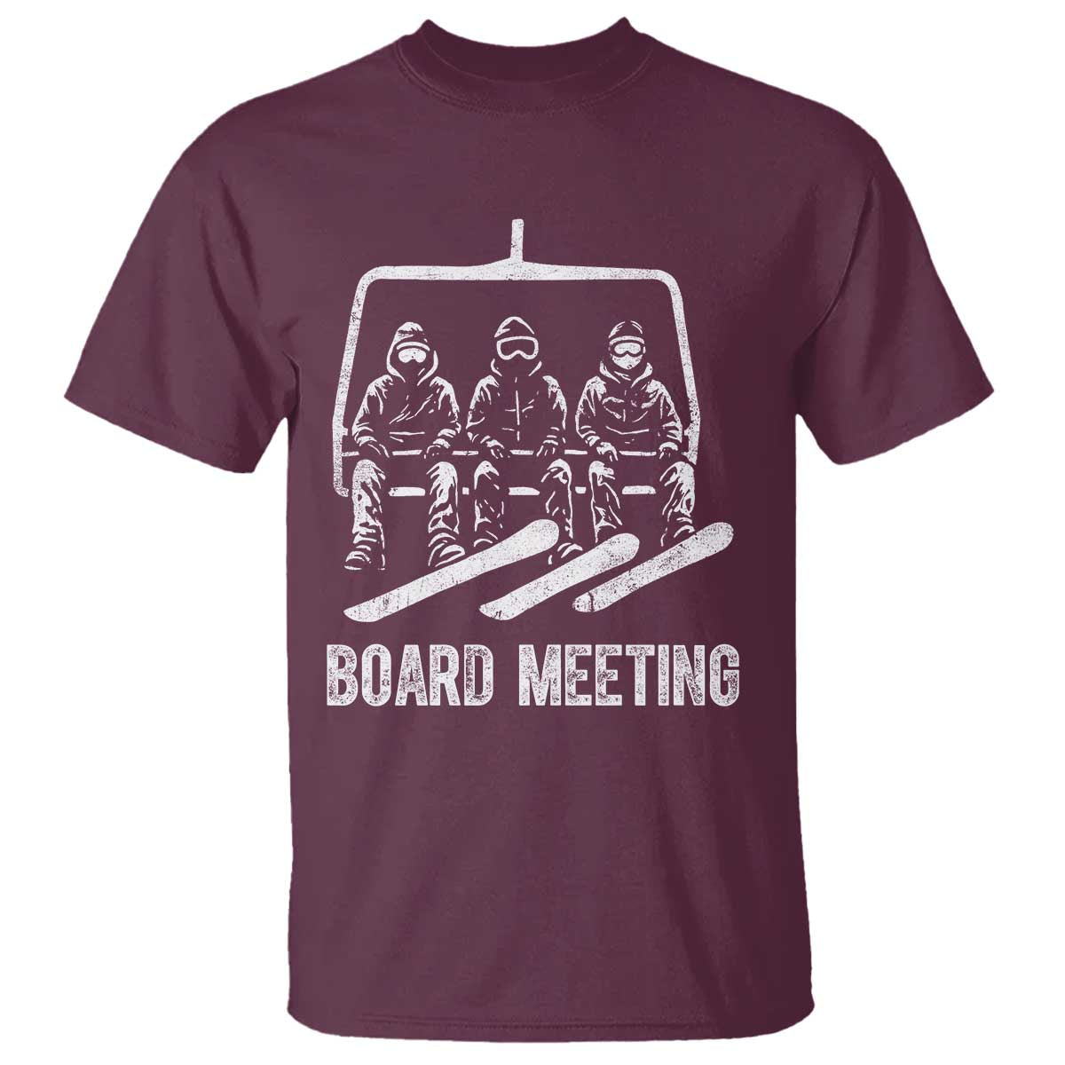Funny Snowboarding Board Meeting T Shirt Chairlift Snowboarders Powder Junkies TS02 Maroon Print Your Wear