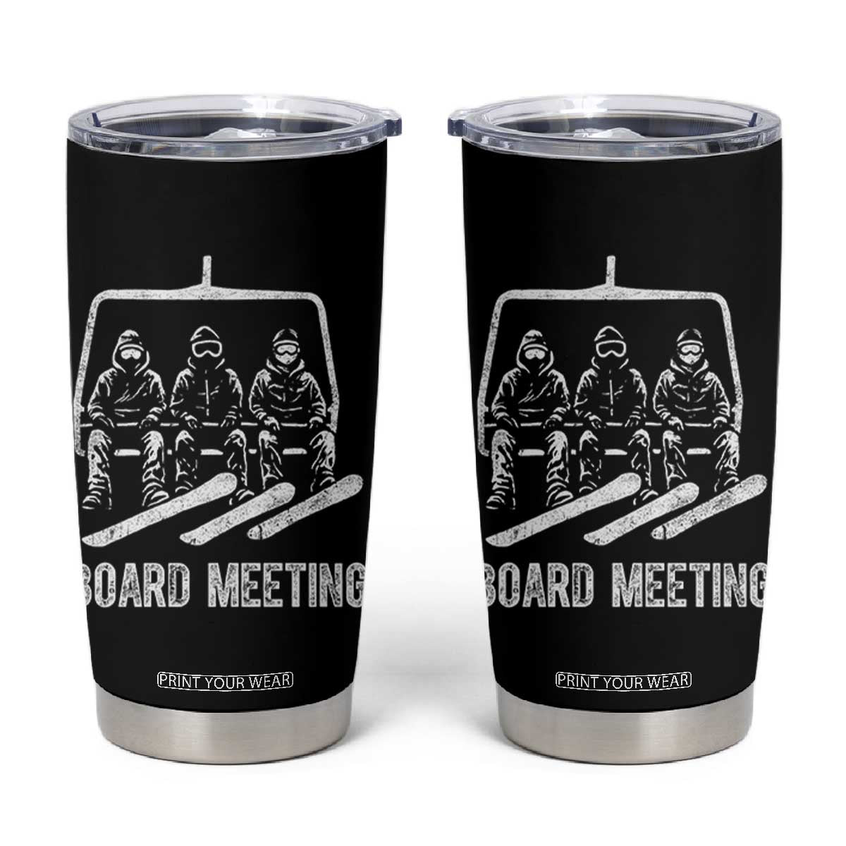 Funny Snowboarding Board Meeting Tumbler Cup Chairlift Snowboarders Powder Junkies TS02 Black Print Your Wear