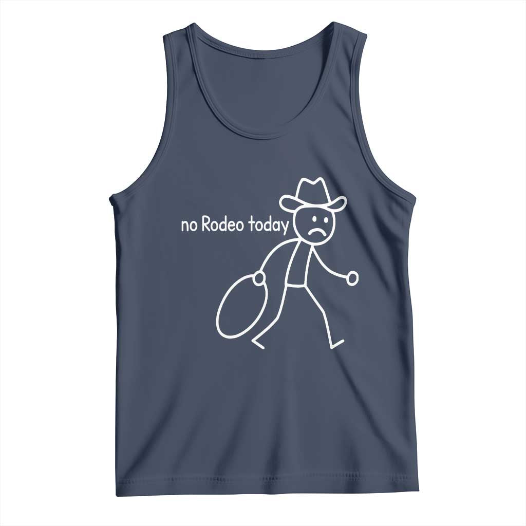 No Rodeo Today Sad Cowboy Stick Figure Meme Tank Top Funny Yeehaw Depression TS02 Navy Print Your Wear