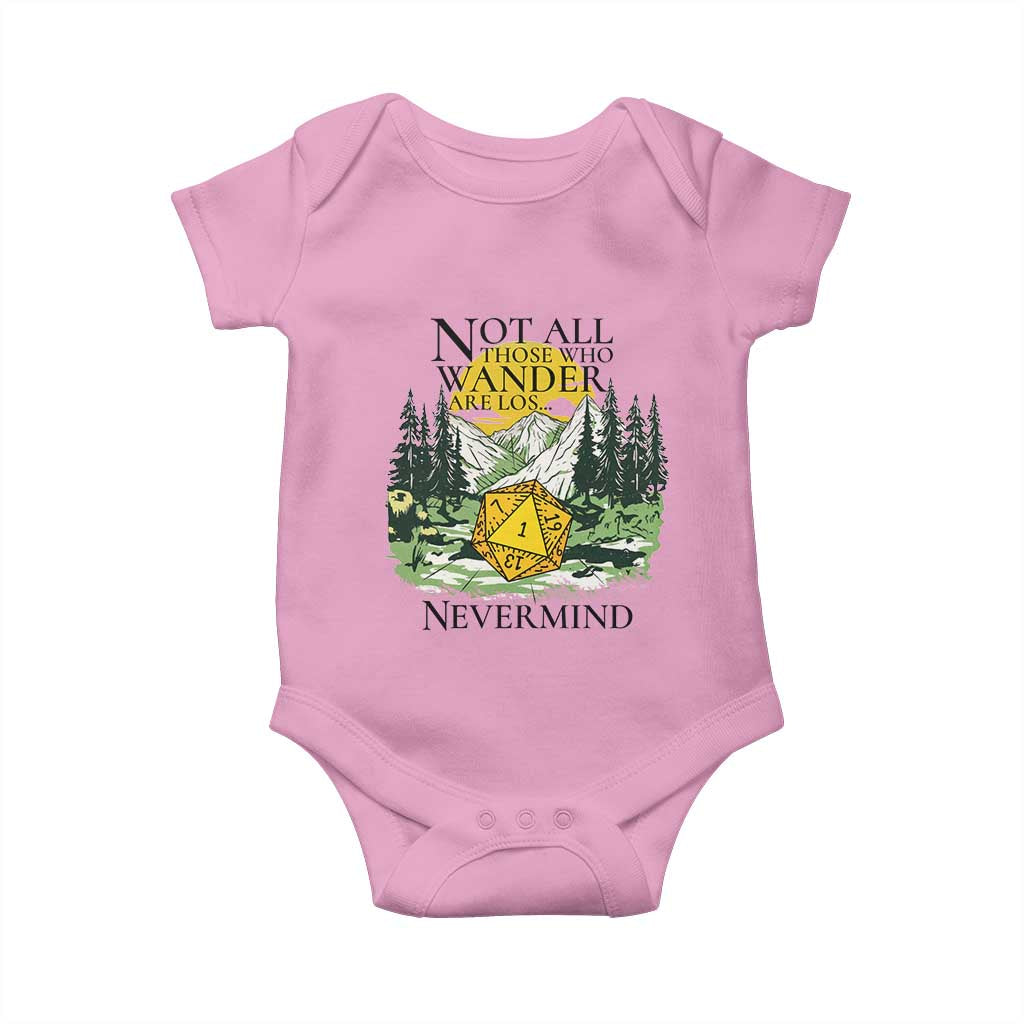 Not All Those Who Wander Are Lost RPG Gamers Baby Onesie Funny Dice Nevermind Adventurers TS02 Light Pink Print Your Wear