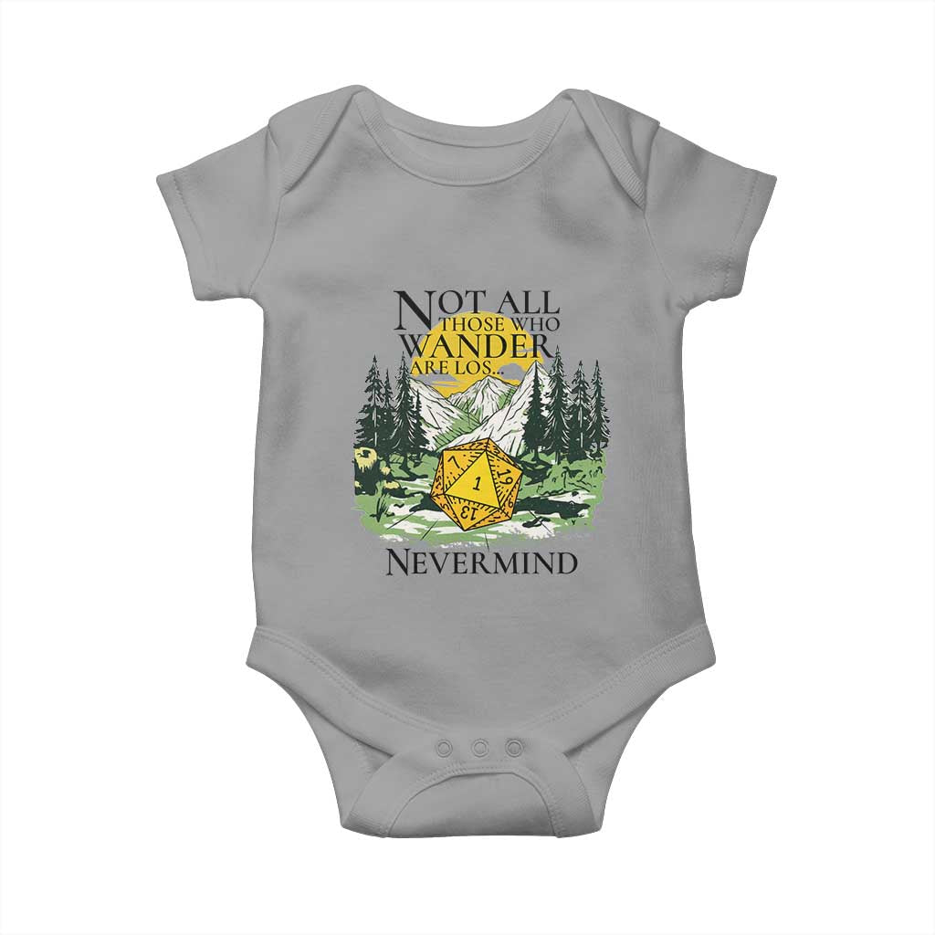 Not All Those Who Wander Are Lost RPG Gamers Baby Onesie Funny Dice Nevermind Adventurers TS02 Sport Gray Print Your Wear