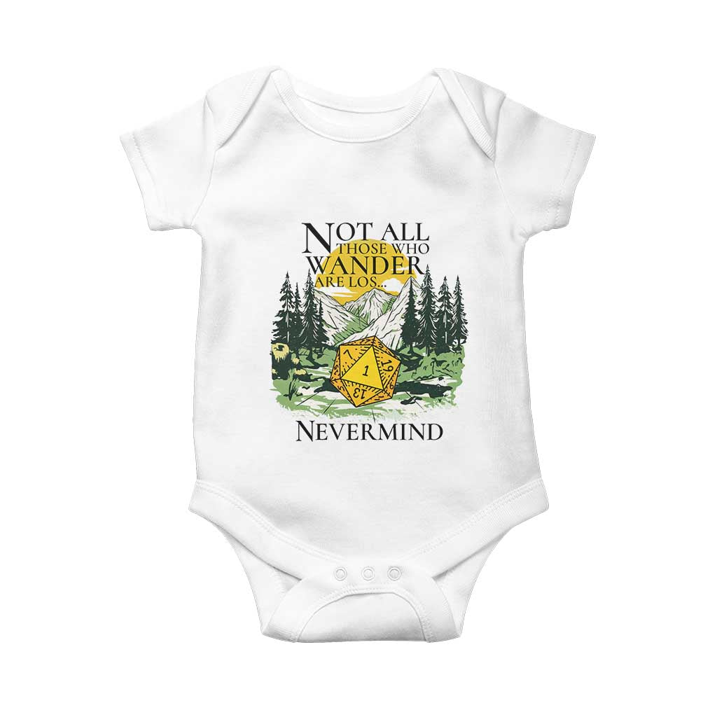 Not All Those Who Wander Are Lost RPG Gamers Baby Onesie Funny Dice Nevermind Adventurers TS02 White Print Your Wear