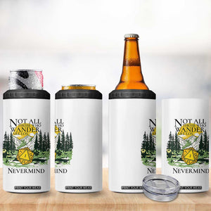 Not All Those Who Wander Are Lost RPG Gamers 4 in 1 Can Cooler Tumbler Funny Dice Nevermind Adventurers TS02 Print Your Wear
