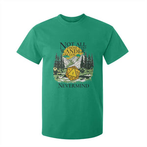 Not All Those Who Wander Are Lost RPG Gamers T Shirt For Kid Funny Dice Nevermind Adventurers TS02 Irish Green Print Your Wear