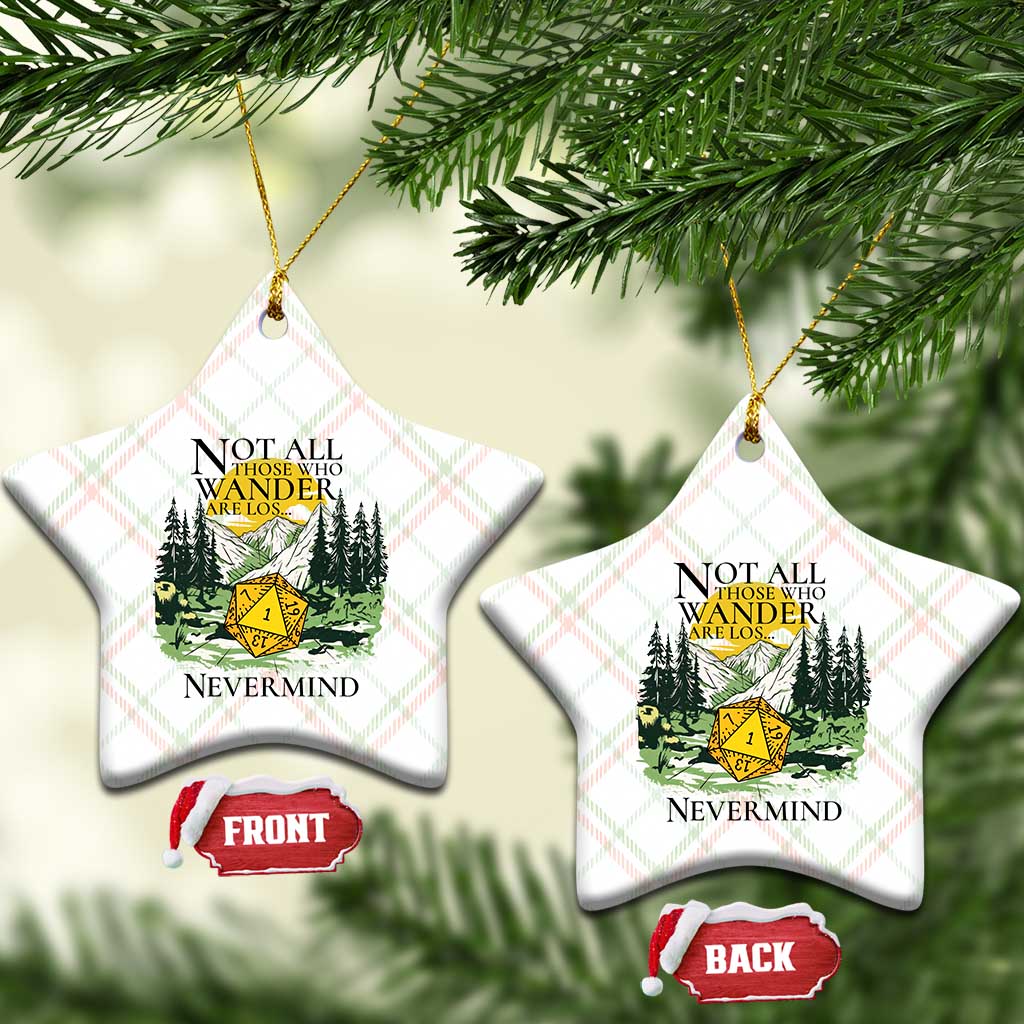 Not All Those Who Wander Are Lost RPG Gamers Ceramic Ornament Funny Dice Nevermind Adventurers TS02 Print Your Wear